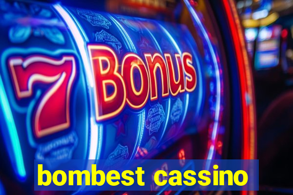 bombest cassino